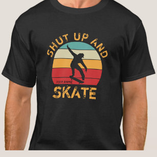 Add Name Change ALL Text Shut Up and Skate Sunset  T-Shirt