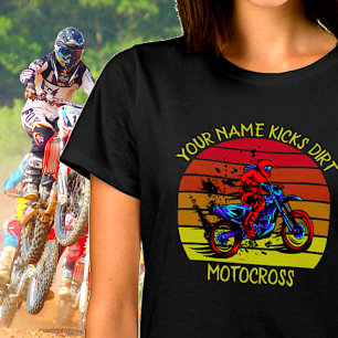 Add Name, Change ANY Text, Kicks Dirt Motocross T-Shirt