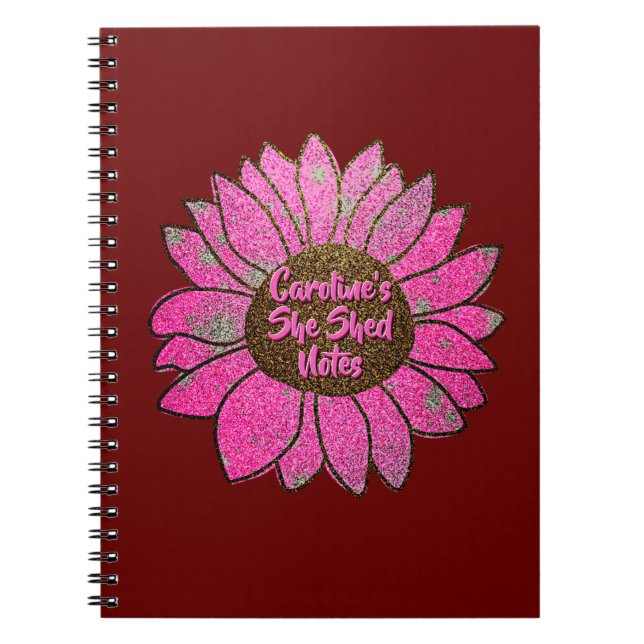 Add Name Change Text She Shed Pink Sunflower       Notebook (Front)