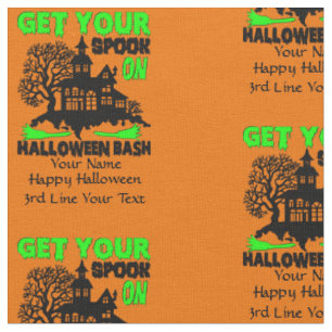 Add Name & Details Get Your Spook On Halloween Fabric