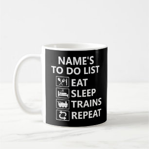 Add Name Eat Sleep Train Repeat Steam Train Throw Coffee Mug