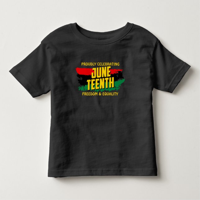 Add Name Edit Text Celebrating Juneteenth Freedom  Toddler T-Shirt (Front)