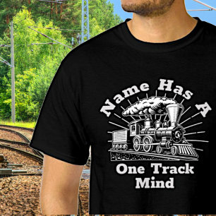 Add Name Edit Text, Has One Track Mind Steam Train T-Shirt