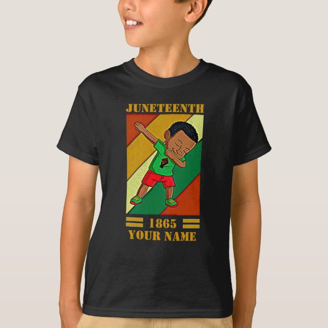 Add Name Edit Text Juneteenth Kid Dabbing Melanin  T-Shirt (Front)