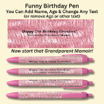 Add Name, Happy Birthday, Now start that Memoir Black Ink Pen<br><div class="desc">Add the Name,   Age,  or other message you want on this pink pen - Change to your own details. See my store for lots more great Pens</div>