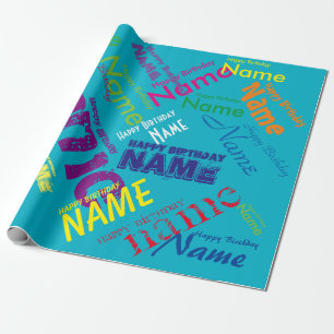 Add Name Happy Birthday Wrapping Paper
