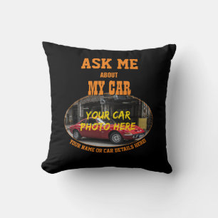 Add Name, His Car Photo, Text, Ask Me About My Car Cushion