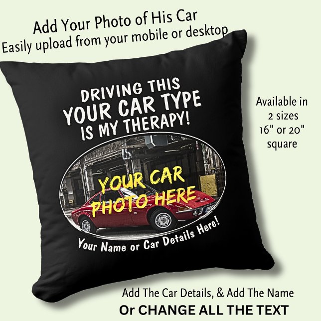 Add Name, His Car Photo, Text, Driving Is Therapy Cushion (Creator Uploaded)