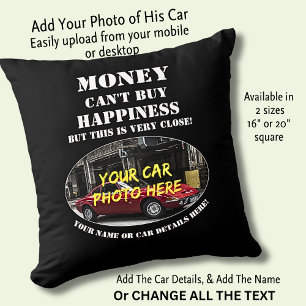 Add Name, His Car Photo, Text, Money Happiness Car Cushion