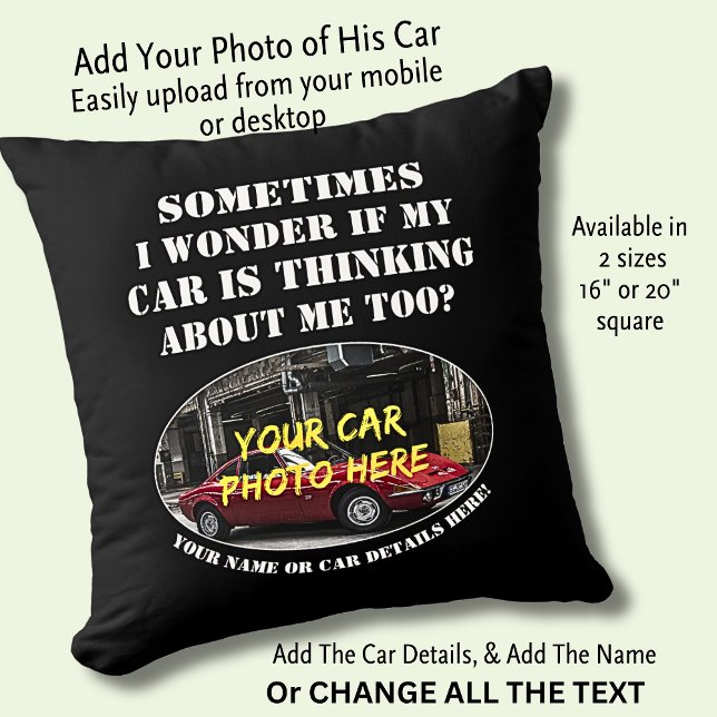 Add Name, His Car Photo, Text, Wonder If Thinking  Cushion (Creator Uploaded)