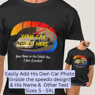 Add Name & His Car Photo, with Banner Speedo Icon  T-Shirt