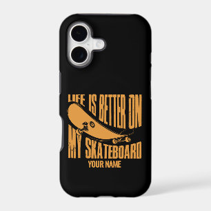 Add Name Life is Better On My Skateboard
