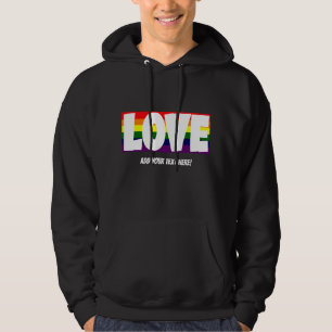Add Name or Your Text, Love Rainbow Flag         Hoodie