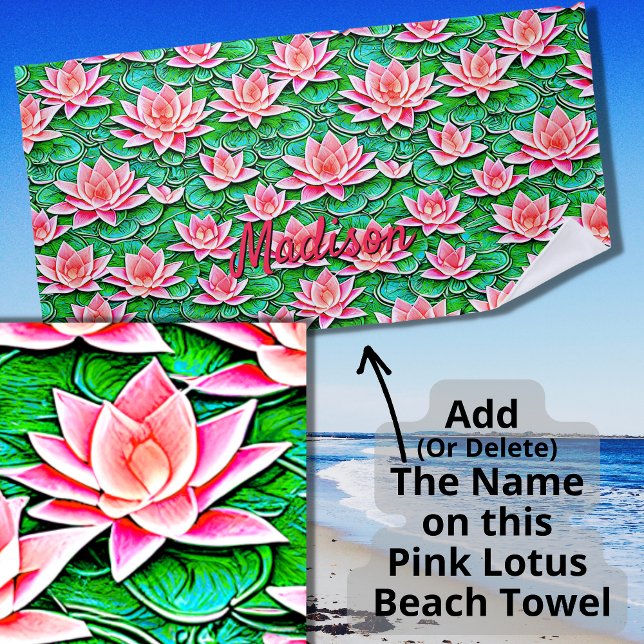 Add Name, Pink Lotus Flowers On Green Leaves  Beach Towel (Creator Uploaded)