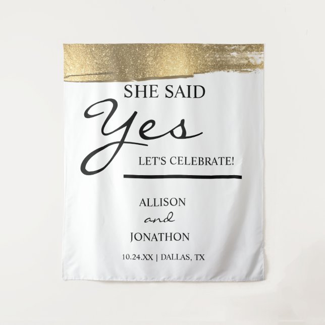 Add Name She Said Yes Gold Glitter Engagement  Tap Tapestry (Front)