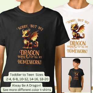 Add Name Text - Dragon Burned Up My Homework       T-Shirt