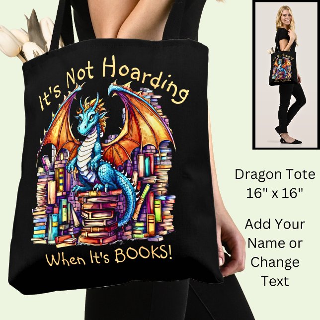 Add Name Text, Dragon Not Hoarding When It's Books Tote Bag (Creator Uploaded)