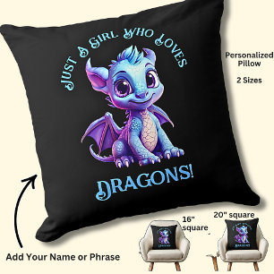 Add Name Text - Just a Girl Who Loves Dragons!    Cushion