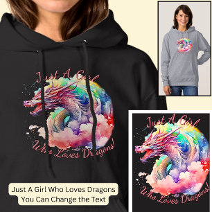 Add Name Text, Just A Girl Who Loves Dragons! Hoodie