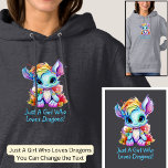 Add Name Text - Just a Girl Who Loves Dragons!    Hoodie<br><div class="desc">Add a Name  or Change Text  - Just a Girl Who Loves Dragons - -  See my store for lots more great Dragon Gift Ideas</div>