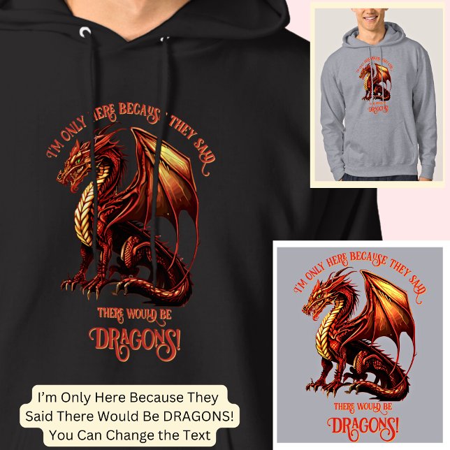 Add Name Text - Only Here Because Said Dragons!    Hoodie (Creator Uploaded)