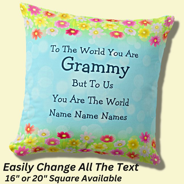 Add Names To The World You Are Grammy Grandmother Cushion (Creator Uploaded)