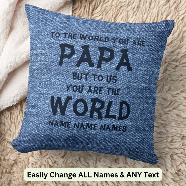 Add Names - To The World You Are PAPA Grandfather Cushion (Creator Uploaded)