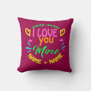 Add Names Valentines Day I Love You More Hearts    Cushion