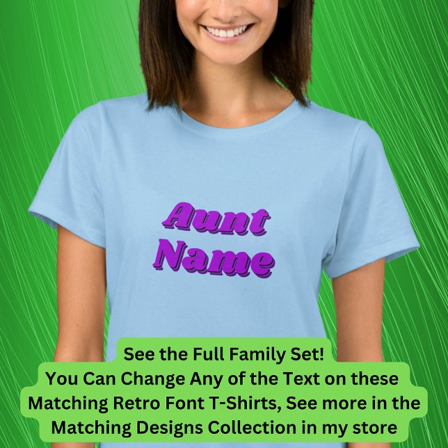 Add or Edit Name, Aunt, Matching Family Retro T-Shirt (Creator Uploaded)