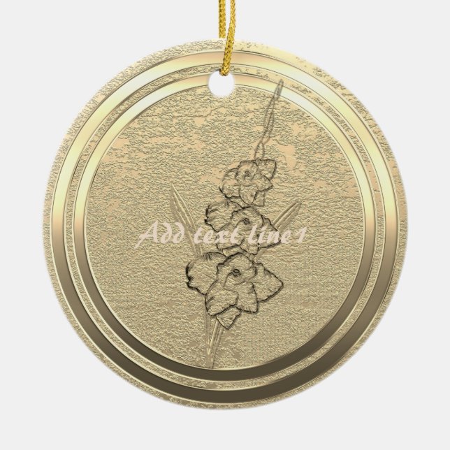 Add Text Gold Gladiolus Ceramic Ornament (Front)