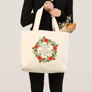 Add Text, Grandmothers Like Roses, Floral Grandma Large Tote Bag
