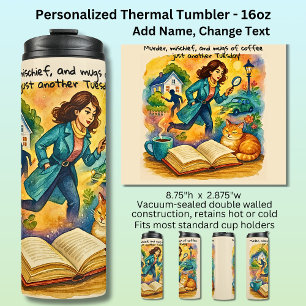 Add Text Name, Murder Mischief Coffee Thermal Tumbler