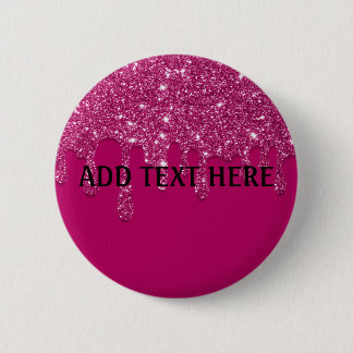 Add Text | Pink Dripping Glitter Button