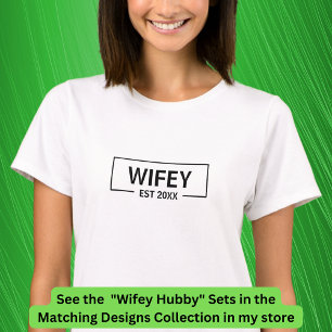 Add Year Change Text Hubby Wifey Couples T-Shirt