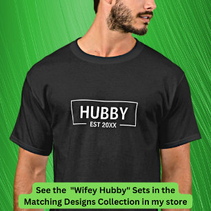 Add Year Change Text Hubby Wifey, Couples T-Shirt