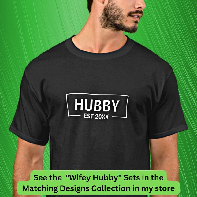 Add Year Change Text Hubby Wifey, Couples T-Shirt (Creator Uploaded)