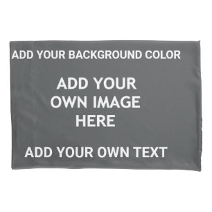 Add your background colour, your image, your  text pillowcase