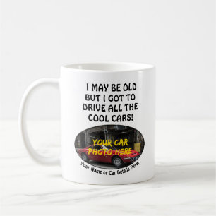 Add your Car Photo Name, Text, Old But Cool Cars Coffee Mug