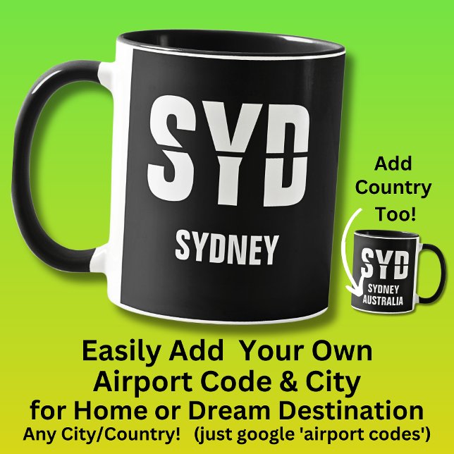 Add Your Code & City - Airport Code - SYD Sydney Mug (Creator Uploaded)