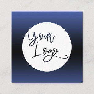 Add Your Custom Logo Over Blue and Black Ombre Square Business Card
