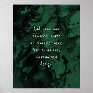 Add Your Custom Quote Black Marble Dark Leaf Green Poster