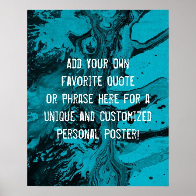 Add Your Custom Quote Black & Scuba Blue Marble Poster (Front)