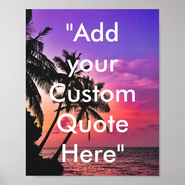 Add Your Custom Quote Here with Beach Background Poster (Front)