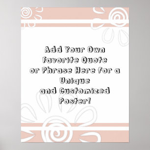 Add Your Custom Quote Stripes & Flowers Blush Pink Poster