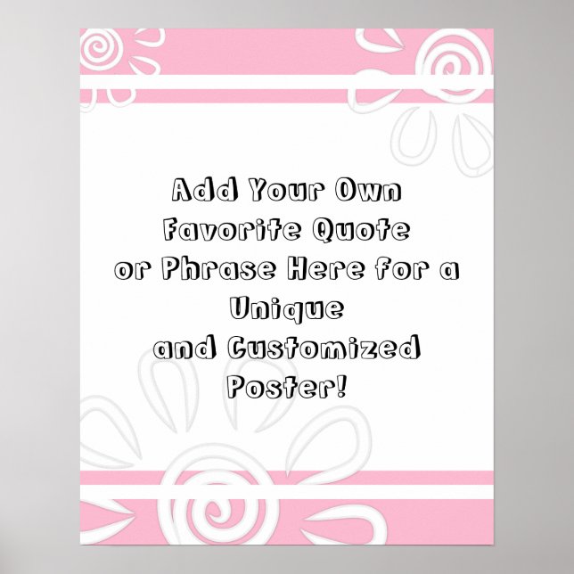 Add Your Custom Quote Stripes & Flowers Light Pink Poster (Front)