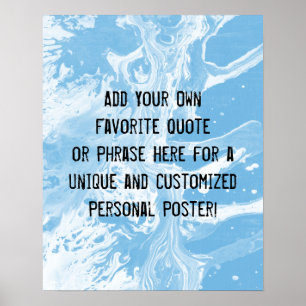 Add Your Custom Quote White Marble Classic Blue Poster
