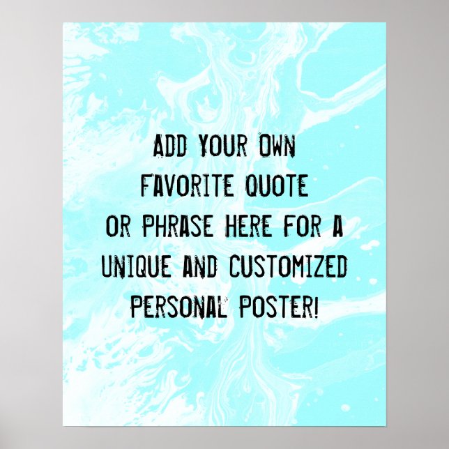 Add Your Custom Quote White Marble Pale Aqua Poster (Front)