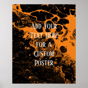 Add Your Custom Text Black & Bright Orange Marble Poster