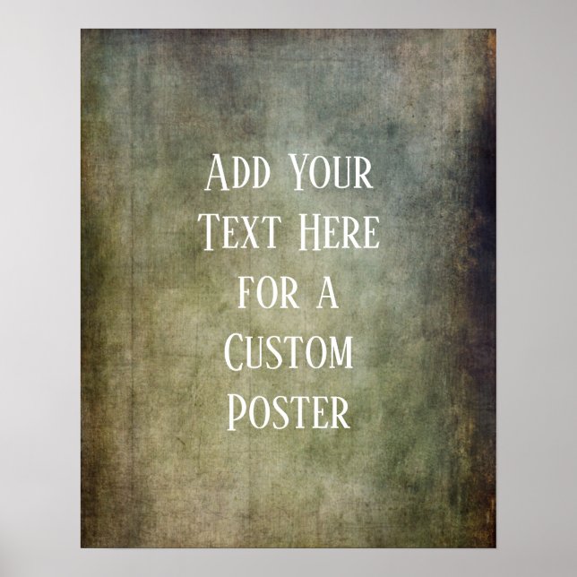Add Your Custom Text Brown and Green Grunge Poster (Front)