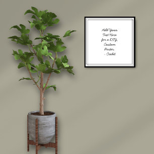 Add Your Custom Text Minimal Cursive Border Poster